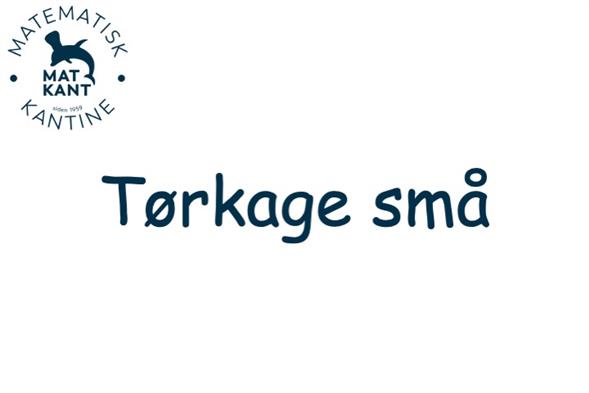 Tørkage små