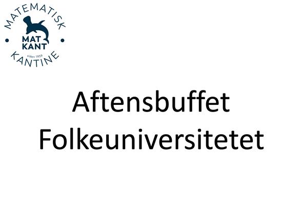 Aftensbuffet Folkeuniversitetet