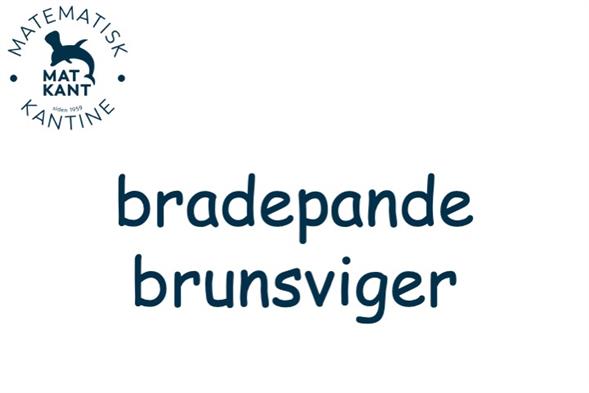 Bradepande brunsviger